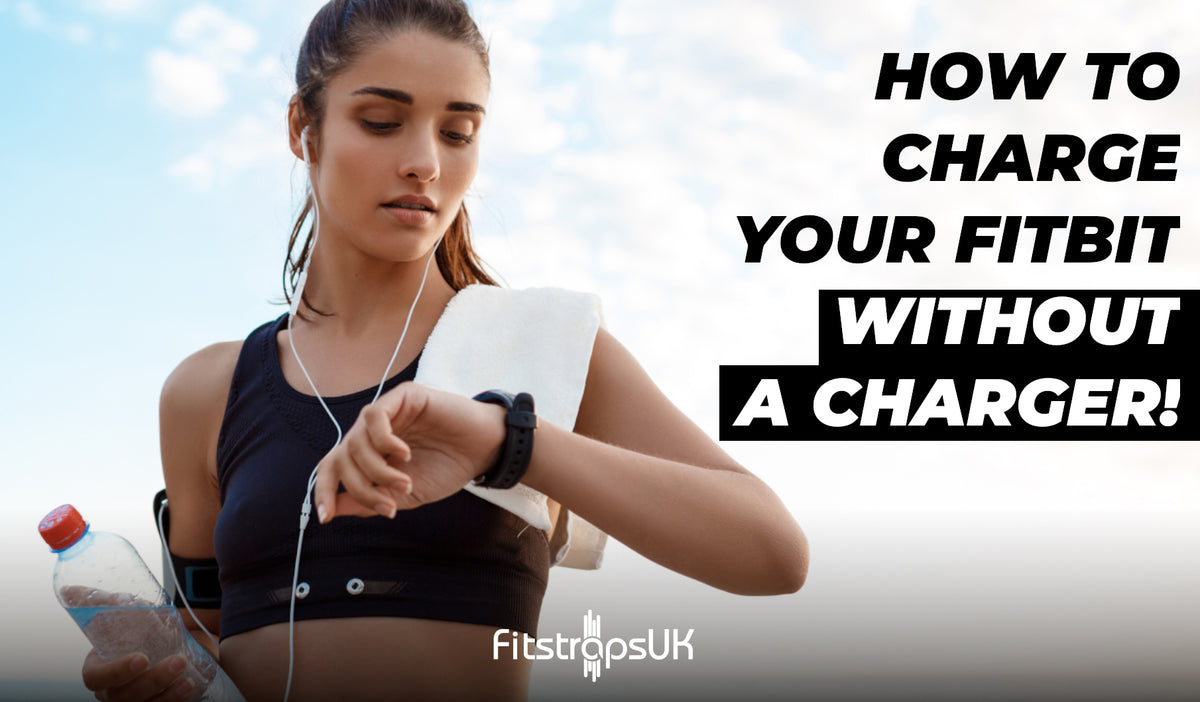 How to Charge a Fitbit Without a Charger  