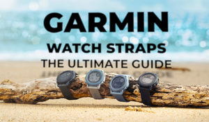 The Ultimate Guide to Garmin Watch Straps