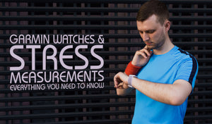 Garmin Watches and Stress Measurements- Everything you need to know.