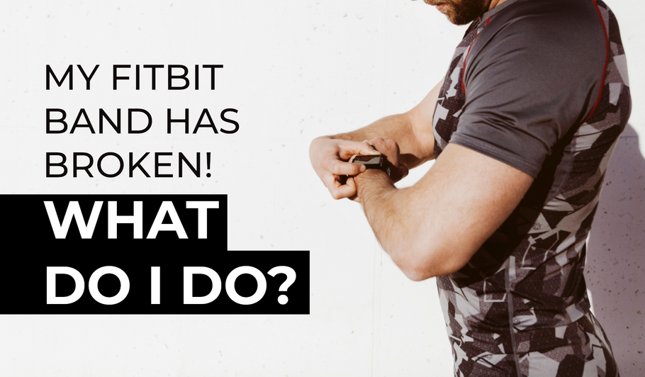 My Fitbit Band has broken! What do I do?