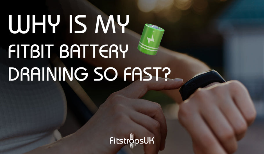 Why is my Fitbit battery draining so fast?