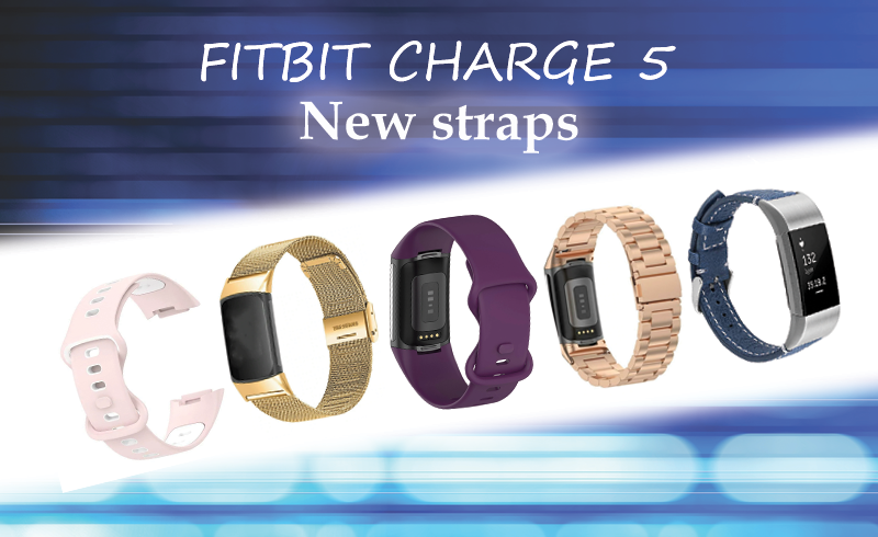 Fitbit Charge 5 new straps